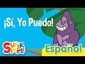 ¡Sí, Yo Puedo! | Canciones infantiles | Super Simple Español