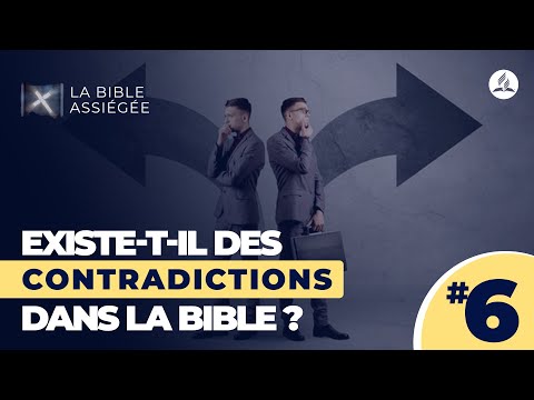 Vidéo: Y a-t-il des incohérences dans la Bible ?