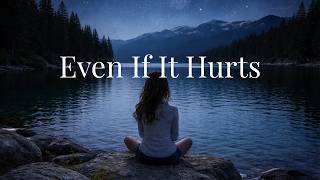 Even If It Hurts | Emotional Female EDM | Melodic Future Bass