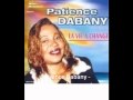 Patience Dabany cheri ton disque est rayé