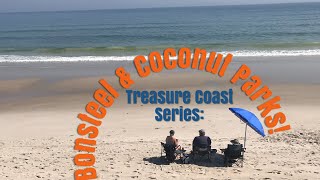 Treasure Coast TWO-FORS; Journey to Bonsteel Beach & Coconut Point Parks (Part III of III)