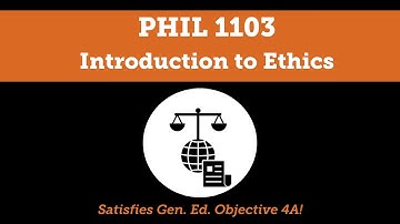 PHIL 1103: Introduction to Ethics