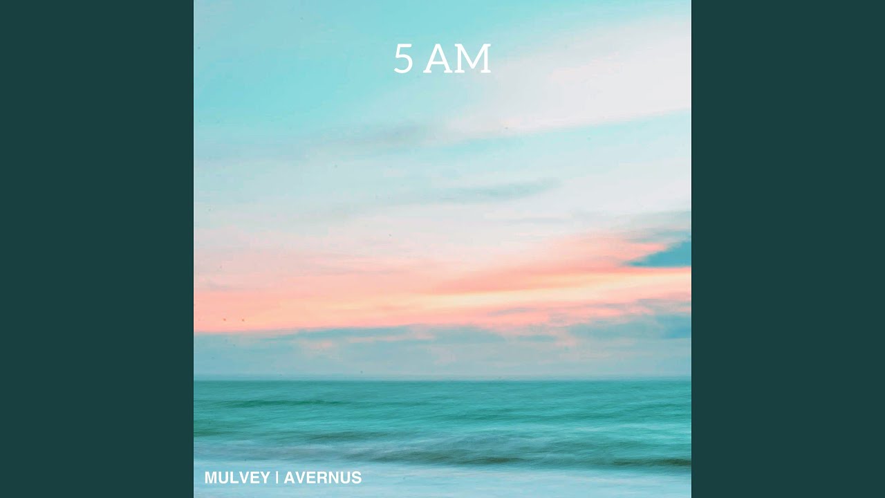 Watch 5 AM on YouTube Watch 5 AM on YouTube