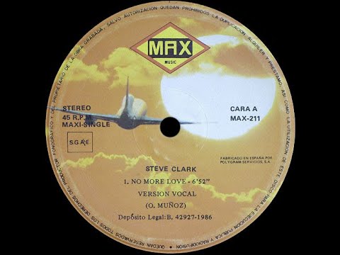 Steve Clark No More Love HQSound EURO DISCO 1987