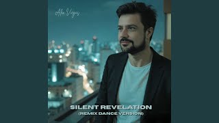 Silent Revelation Remix Dance Version