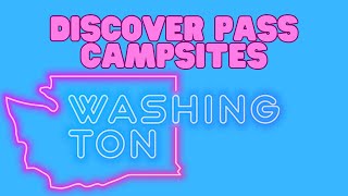 Washington State Discover Pass Campsites | An Overview