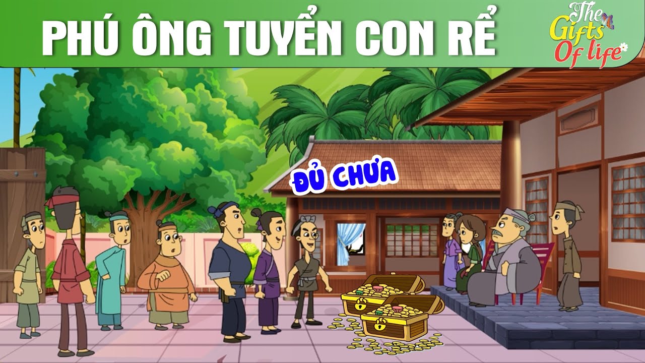 PHÚ ÔNG TUYỂN CON RỂ - The Gift Of Life - Truyện Cổ Tích - Phim Hoạt Hình - Quà Tặng Cuộc Sống