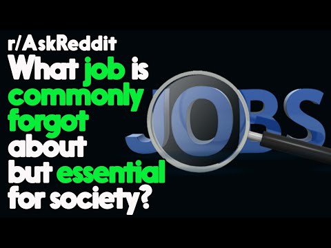 What Job is commonly forgot about but essential for society? r/AskReddit Reddit Stories  | Top Posts