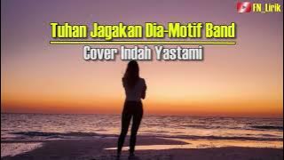TUHAN JAGAKAN DIA-MOTIF BAND | COVER INDAH YASTAMI (LIRIK)
