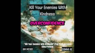 “Kill Your Enemies With Kindness” (Pop Punk Version) — Performed by Donna AI, Lyrics by AM McGee