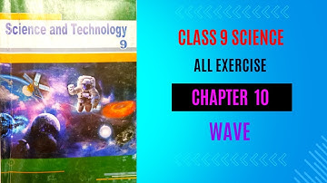 WAVE | Class 9 | Chapter 10 | All exercise | Science | #allexerciseslution | #science |