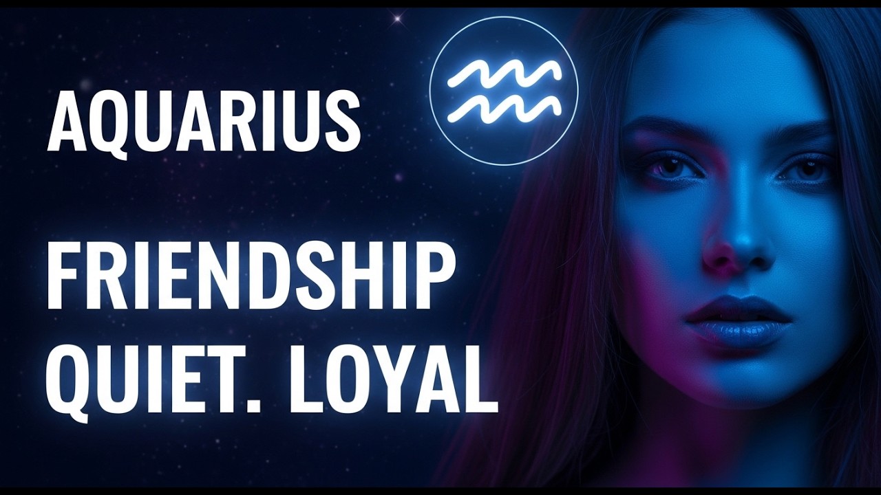 AQUARIUS ♒ & FRIENDSHIP: Why They Disappear… But Never Betray You | The Truth About Aquarius Loyalty