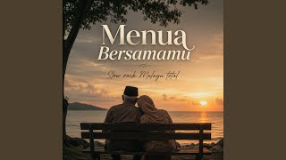 Menua Bersamamu