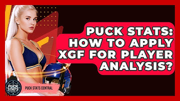 Puck Stats: How To Apply xGF For Player Analysis? - Puck Stats Central