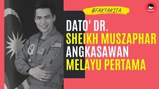 #faktakita Angkasawan Melayu Pertama - Dr  Sheikh Muszaphar