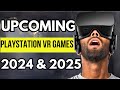 Top 10 Upcoming PlayStation VR Games in 2024 &amp; 2025