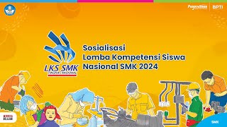 Sosialisasi Lomba Kompetensi Siswa (LKS) Nasional SMK 2024 by Pusat Prestasi Nasional 2,063 views 1 month ago 3 hours, 13 minutes