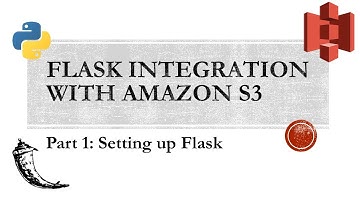Flask Integration with Amazon S3 Part 1