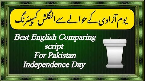 English anchoring script for 14th August || English comparing on Pakistan Independence Day