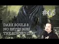 Dark Souls 3 NO ESTUS RUN! | Ep. 45 - The Ringed City
