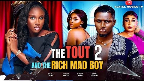 THE TOUT AND THE RICH MAD BOY (Part 2) - Sonia Uche Prisma James Diana Nyeche - Nigerian Movies 2025