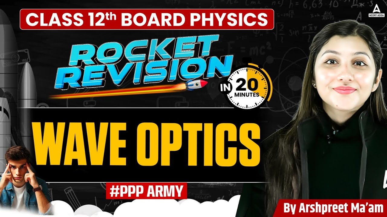 Wave Optics ONE SHOT | Class 12 Physics Revision for Board 2025 | Full Chapter in 13 Minutes