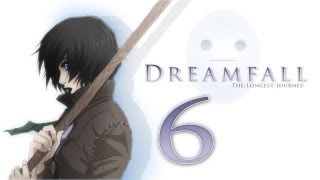 Cry Plays: Dreamfall: The Longest Journey [P6]