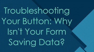 Troubleshooting Your Button: Why Isn