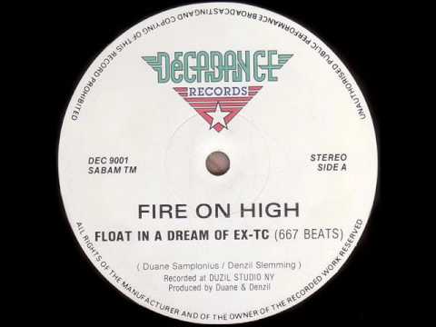 Fire On High - Float In A Dream Of EX-TC