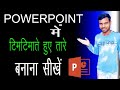 How to create night sky whith moon star in pawerpoint@sb computer