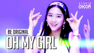 [BE ORIGINAL] OH MY GIRL(오마이걸) '살짝 설렜어(Nonstop)' (4K)