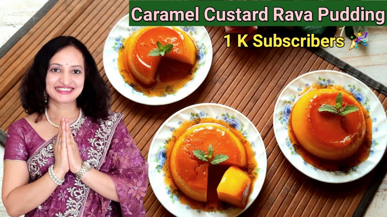 Caramel Custard Rava Pudding Recipe I 1K Subscribers Special I Poonam's