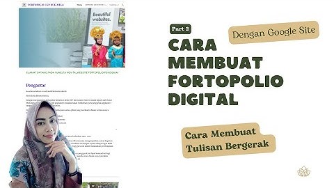 Part 2  Fortopolio digital 👈 Cara membuat tulisan bergerak di Google Sites