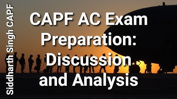 CAPF AC Syllabus Analysis by Siddharth Singh CAPF - Live session with Anmol Mishra
