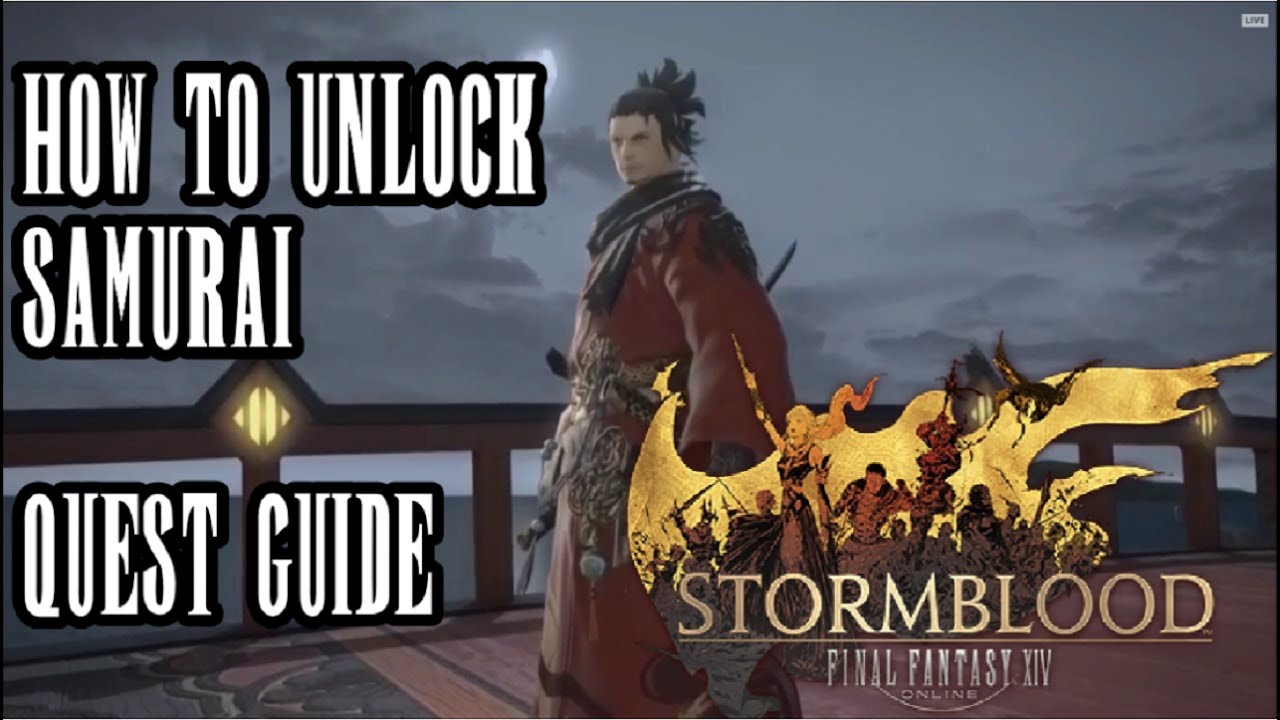 Ffxiv Stormblood How To Unlock Samurai Unlock Quest The Way Of The Samurai Guide Commentary Youtube