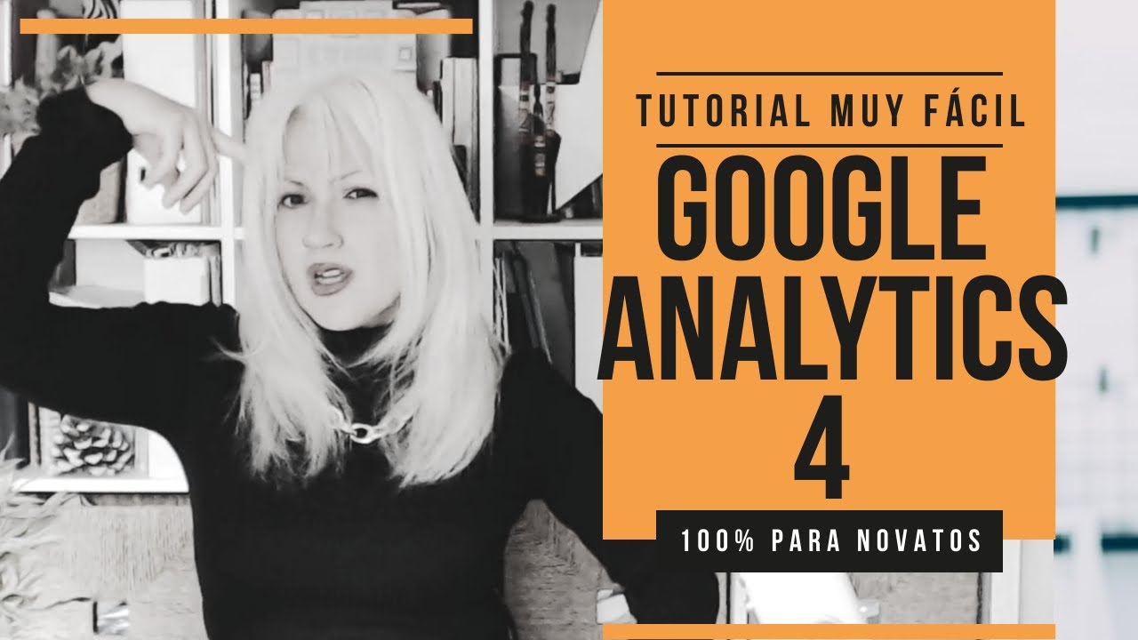 Google Analytics 4 tutorial 2025 en español MUY FÁCIL - YouTube