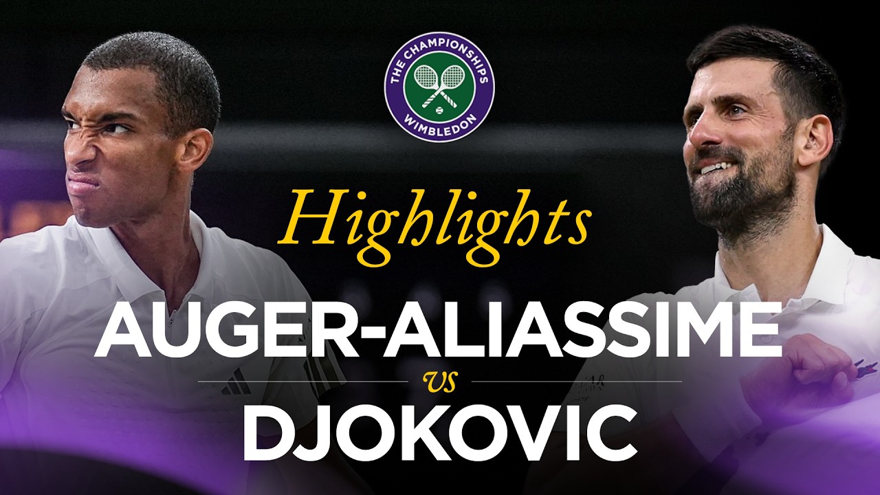 Match Highlights | Felix Auger-Aliassime vs Novak Djokovic | Quarterfinal | #Wimbledon Match Highlights | Felix Auger-Aliassime vs Novak Djokovic | Quarterfinal | #Wimbledon