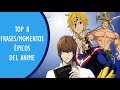 TOP 8 Frases/Momentos Epicos Del Anime