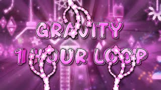 Gravity by Amza & Slayer - 1 Hour Loop | Geometry Dash