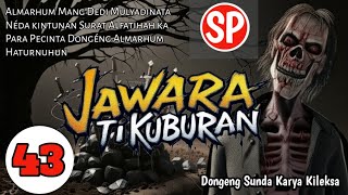 Jawara Ti Kuburan Versi Mang Dedi Mulyadinata