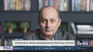 'ICE kidnapped me': Armenian dissident speaks out from Henderson Detention Center