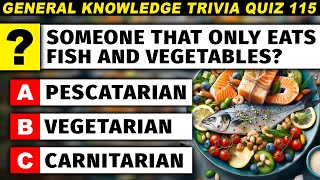 50 Knowledge Questions Only The Smartest People Can Answer -  Quiz 115
