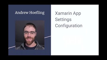 February 2019 Rochester Xamarin Meeting - Xamarin App Settings Configuration