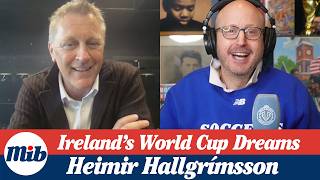 Ireland’s Head Coach Breaks Down World Cup Success & Troy Parrott’s Rise