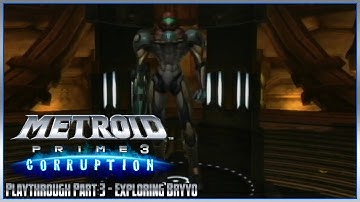 Metroid Prime 3: Corruption Playthrough – Part 3: Exploring Bryyo
