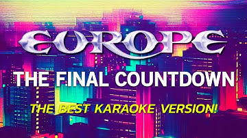 EUROPE - THE FINAL COUNTDOWN (KARAOKE WITH THE ORIGINAL BACKING VOCALS!)