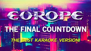 EUROPE - THE FINAL COUNTDOWN (KARAOKE WITH THE ORIGINAL BACKING VOCALS!)