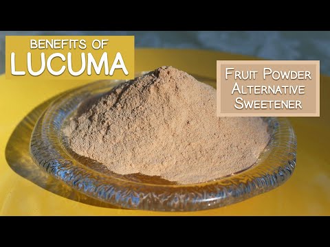 Lucuma Fruit Powder, Benefits as an Alternative Sweetener