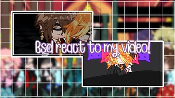 || Bsd react to my video || request || Soukoku ||