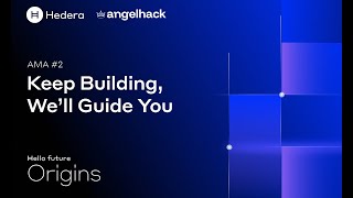 Hello Future Hackathon - AMA #2 | Chapter 1: Origins